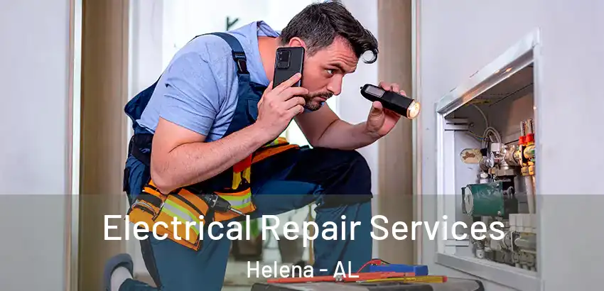  Electrical Repair Services Helena - AL