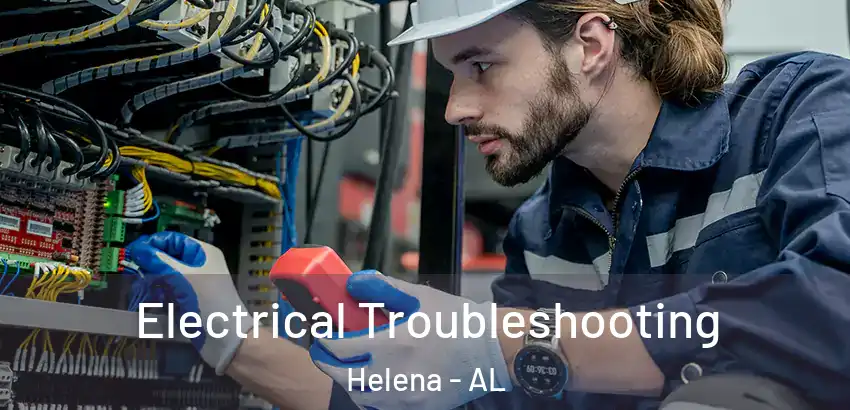 Electrical Troubleshooting Helena - AL