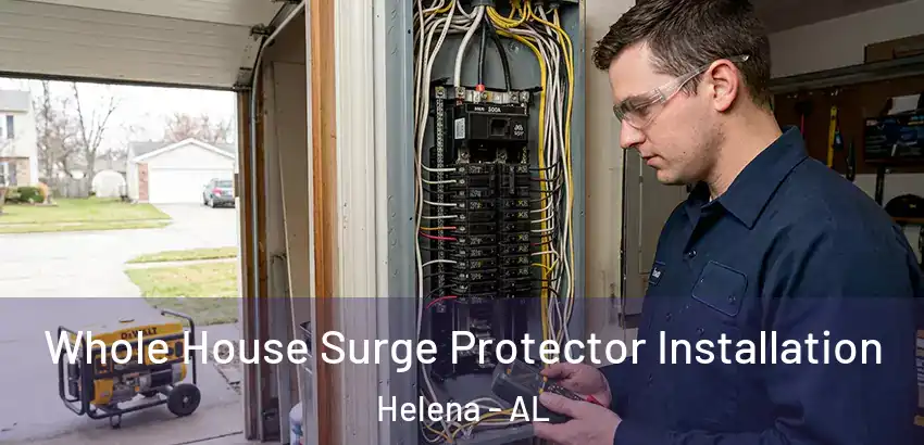  Whole House Surge Protector Installation Helena - AL